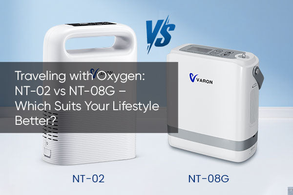 Traveling with Oxygen: NT-02 vs NT-08G – Which Suits Your Lifestyle Better?