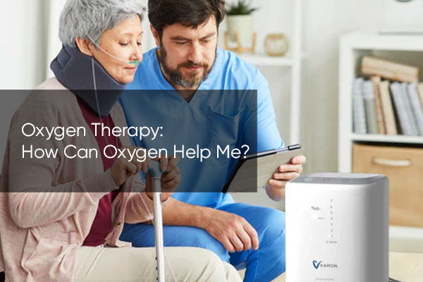 Oxygen Therapy: How Can Oxygen Help Me?
