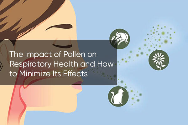 The Impact of Pollen on Respiratory Health and How to Minimize Its Effects