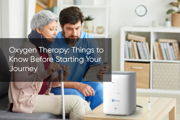Oxygen Therapy: Things to Know Before Starting Your Journey