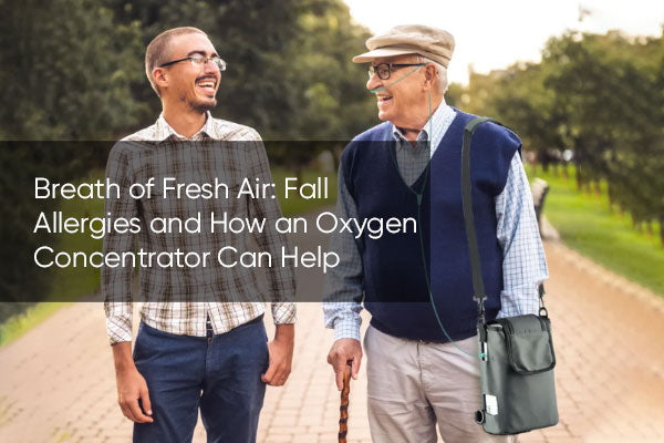 Breath of Fresh Air: Fall Allergies and How an Oxygen Concentrator Can Help