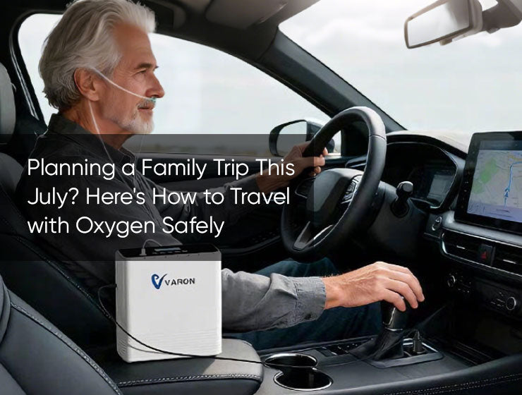 Planning a Family Trip This July? Here's How to Travel with Oxygen Safely