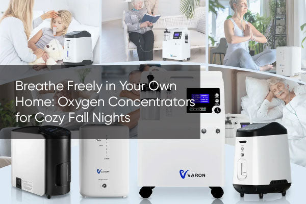 Breathe Freely in Your Own Home: Oxygen Concentrators for Cozy Fall Nights